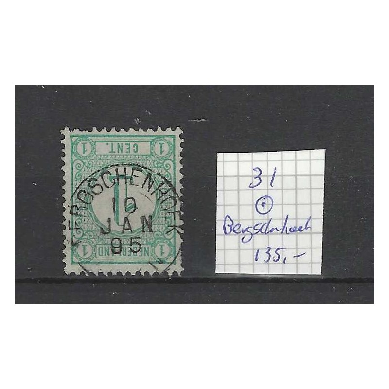 Nederland  31 Cijfer "BERGSCHENHOEK 1895" VFU/gebr CV 135 €