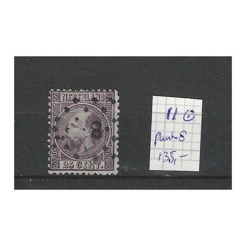 Nederland 11 Willem III 1867 puntstempel 8 VFU/gebr CV 135++ € Nederland 11 Willem III 1867 puntstempel 8 VFU/gebr CV 135++ €
