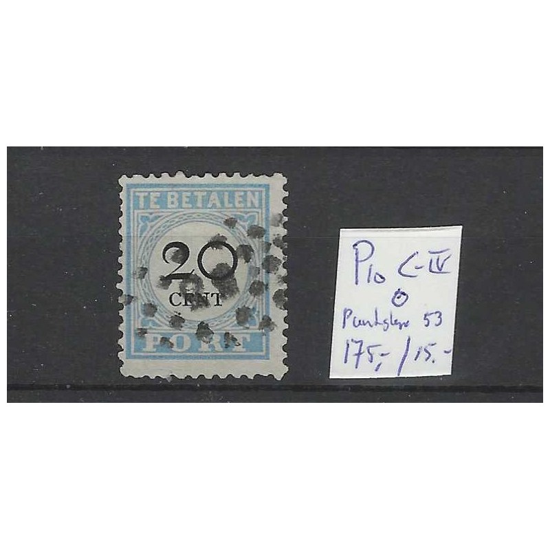 Netherlands P10C-IV  Postage due 1881  numeral dot cancel 53 VFU/used  CV 190 €