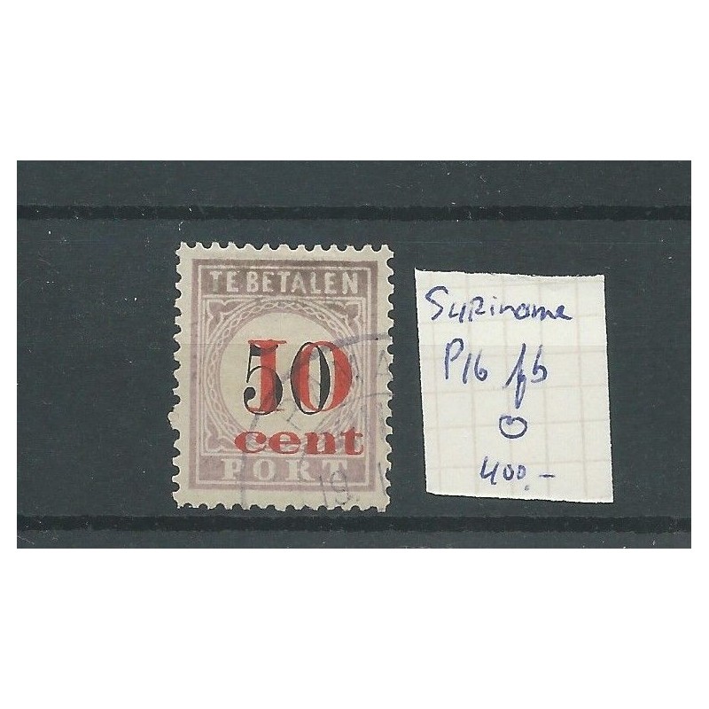 Suriname P16fb  Postage due 1911  VFU/used  CV 400 € keurstempeltje Ned. Bond