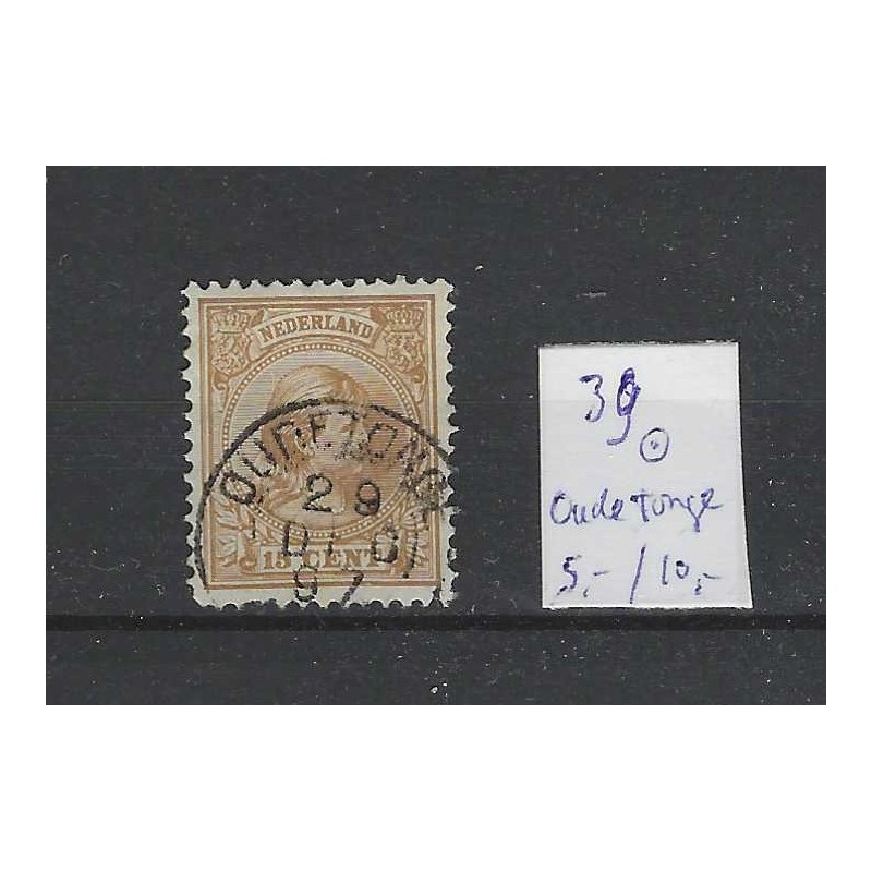 Netherlands 39  Wilhelmina 1891 "OUDE TONGE" small round cancel VFU/used  CV 15+ €