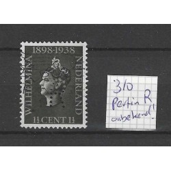 Netherlands 310  with  perfin " R "  VFU/used  CV ?? € onbekend perfincatalogus